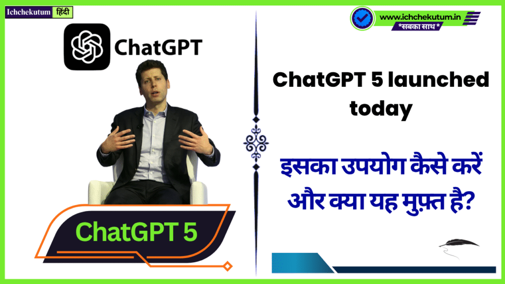 ChatGPT 5 launched today