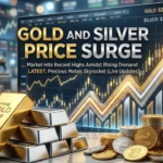 Gold and Silver Price Surge