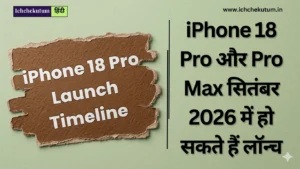 iPhone 18 Pro Launch Timeline